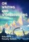 [On Writing and Worldbuilding 02] • On Writing and Worldbuilding